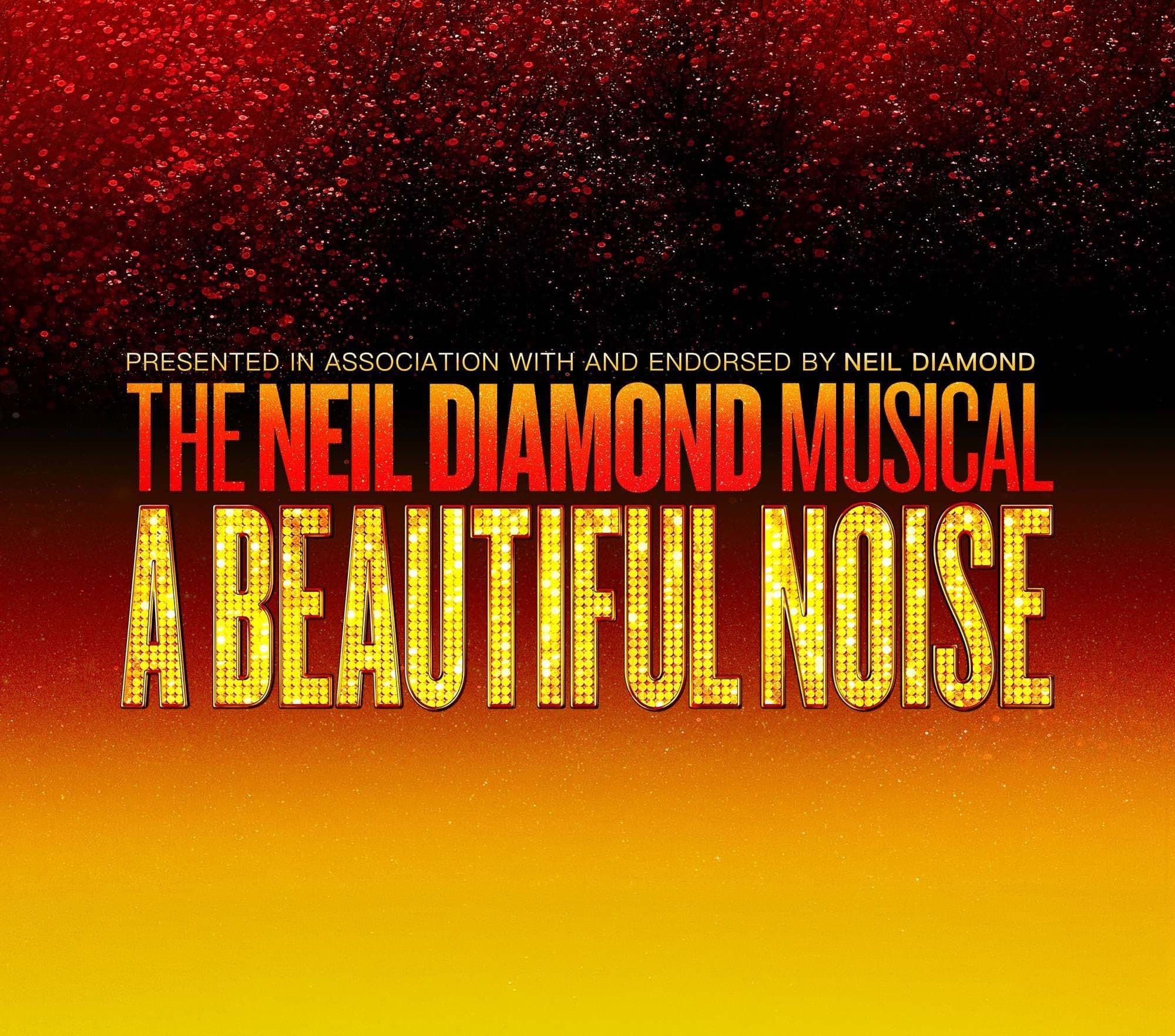 Logo for 'The Neil Diamond Musical: A Beautiful Noise' with a textured background.