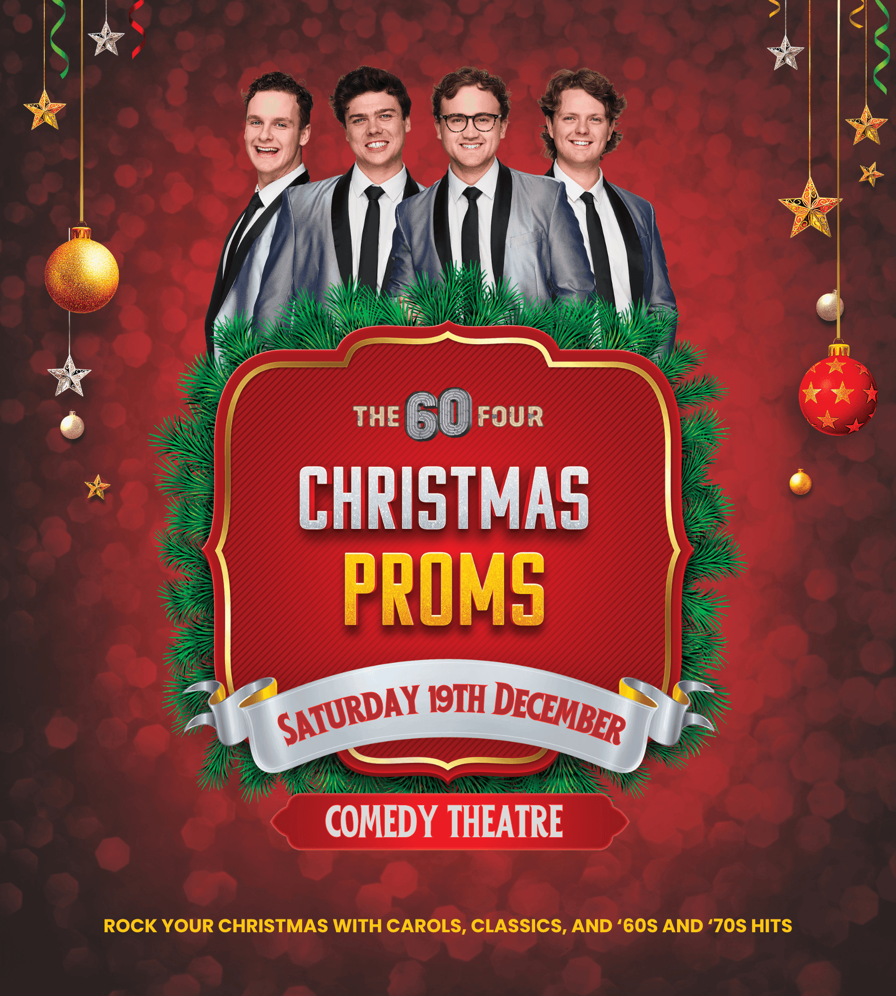 The 60 Four Christmas Proms poster with four men, date, and Comedy Theatre.