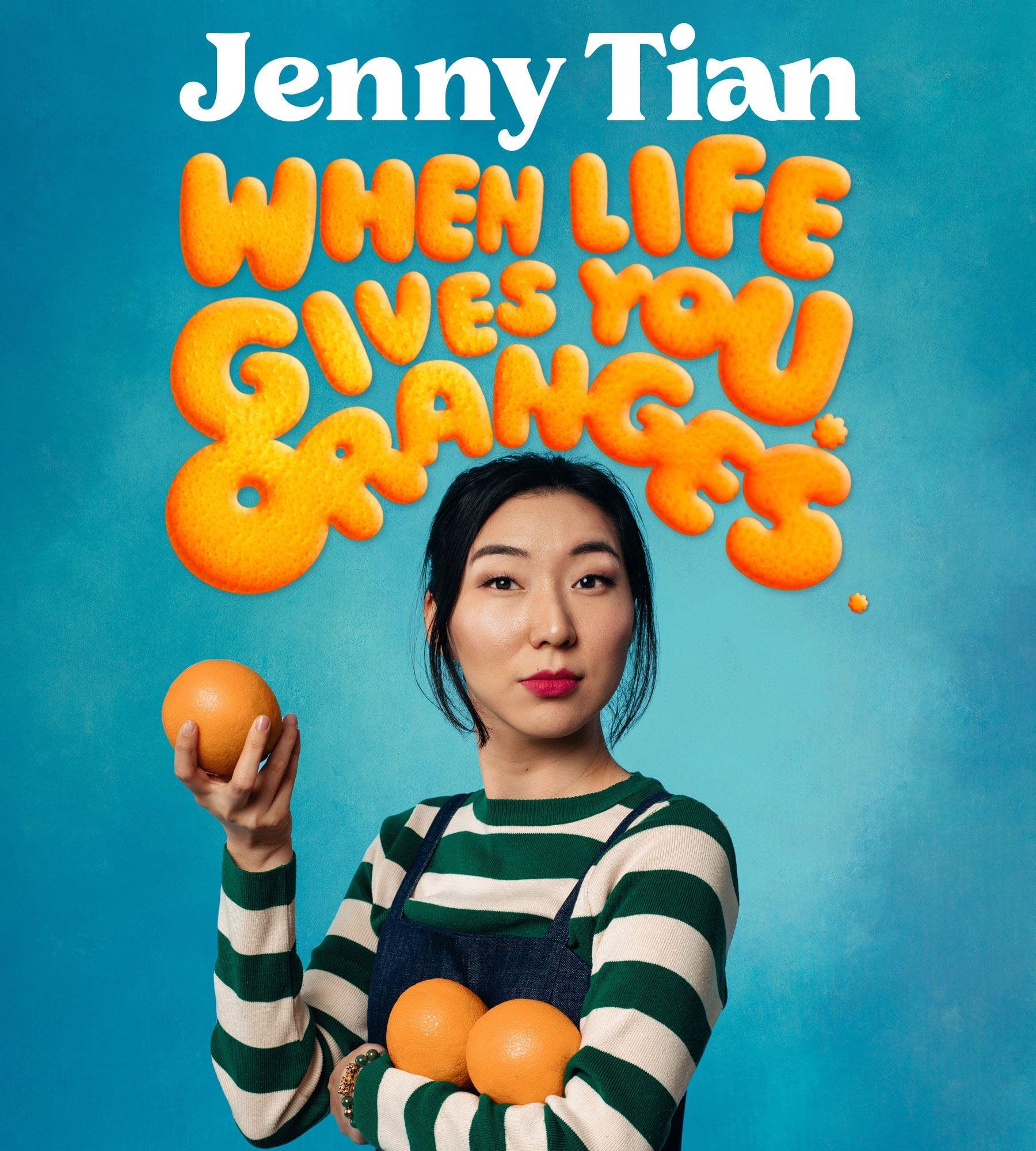 Jenny Tian smiles, holding oranges, with the book title 'When Life Gives You Oranges'.