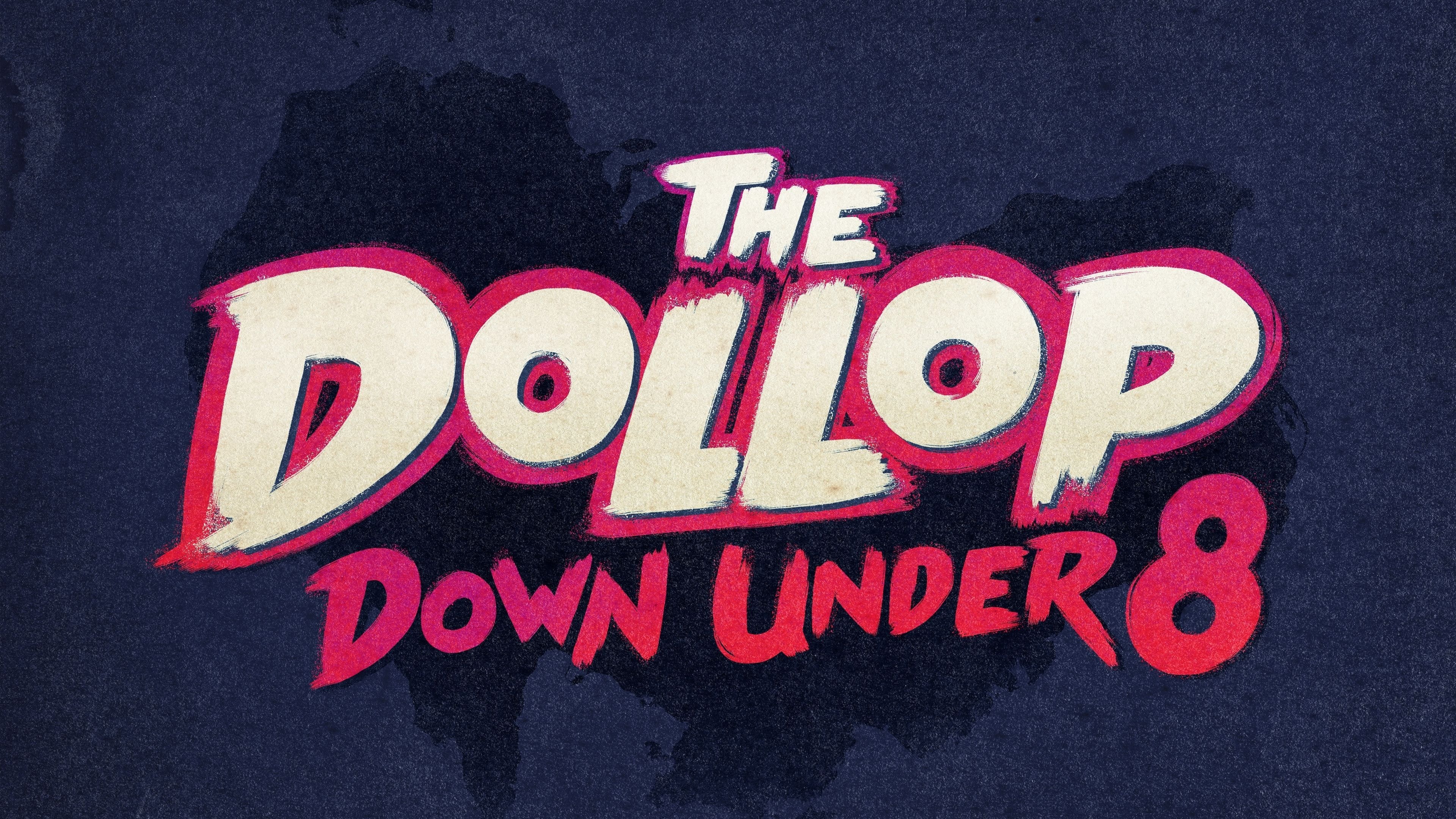 The Dollop Down Under 8 podcast logo with stylized white and pink text on a dark background.